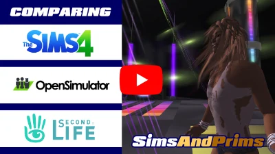 The Sims 4 vs Second Life vs OpenSimulator