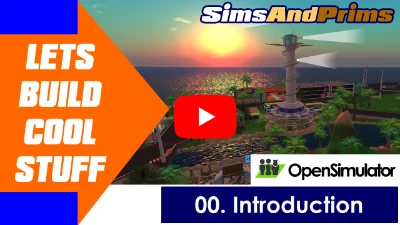 Why be a Content Creator? #00 Tutorial | OpenSimulator
